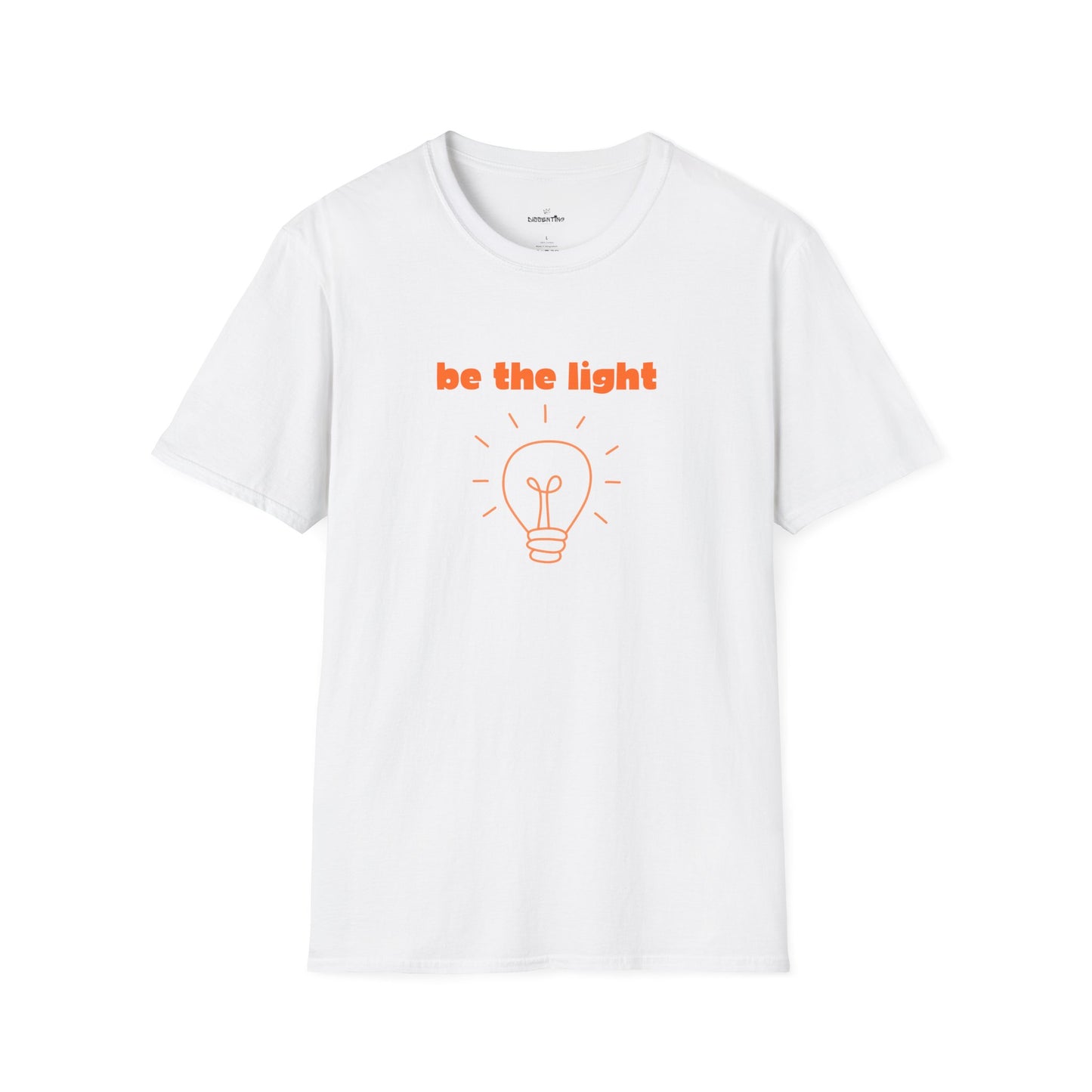 Be The Light - Unisex T-Shirt (Variant)