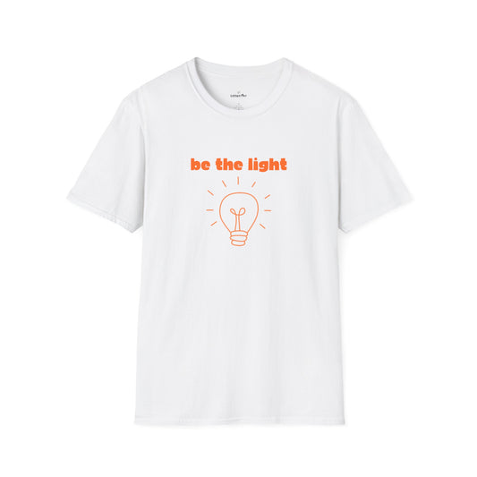 Be The Light - Unisex T-Shirt (Variant)