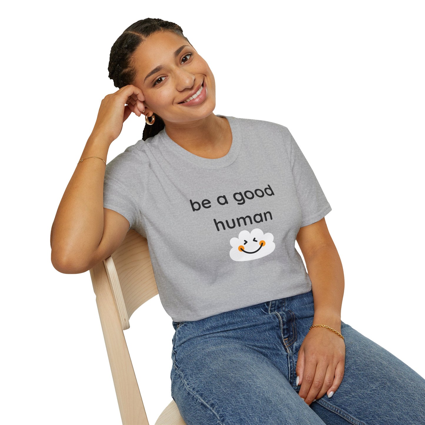 Be a Good Human — Unisex Softstyle T-Shirt