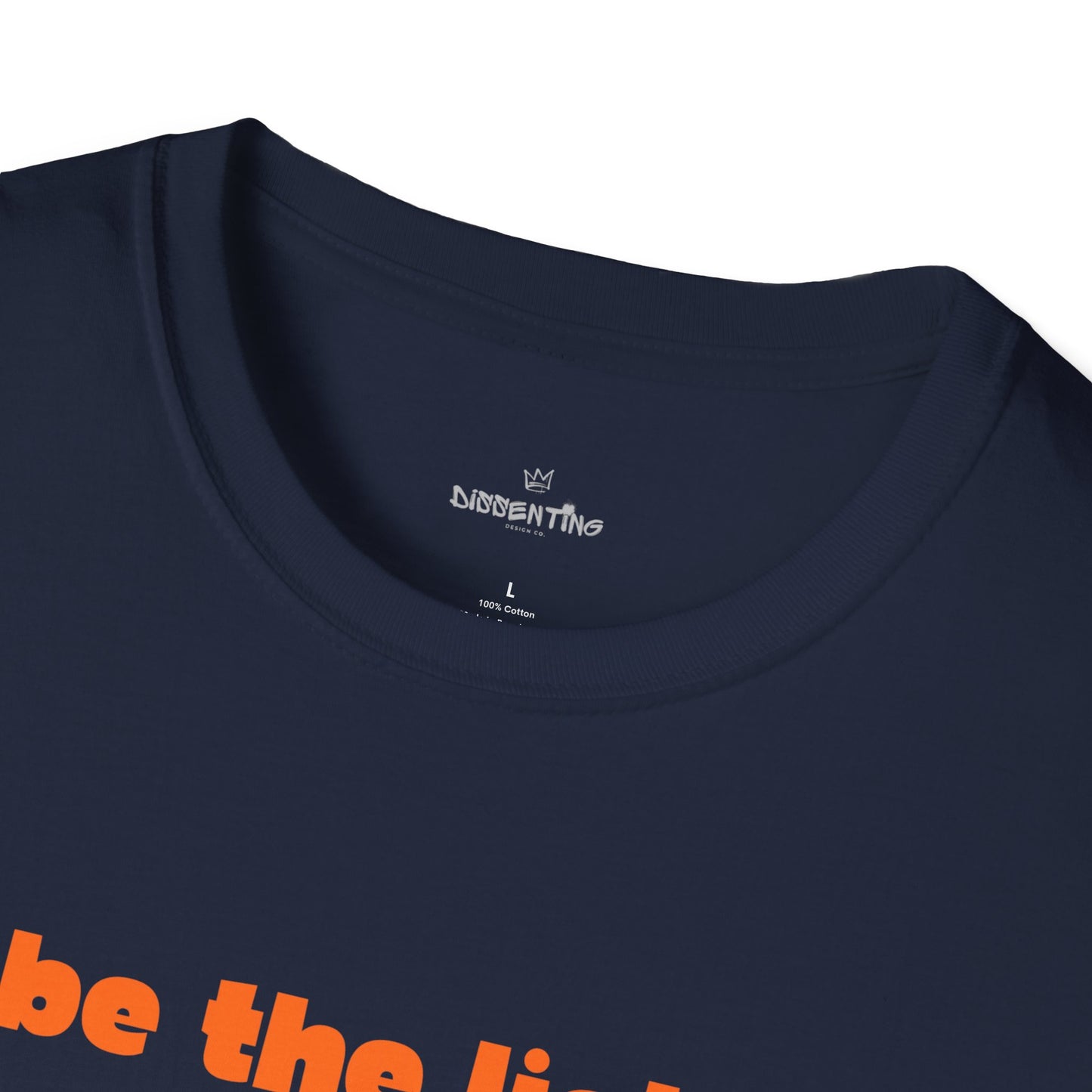 Be The Light - Unisex T-Shirt (Variant)