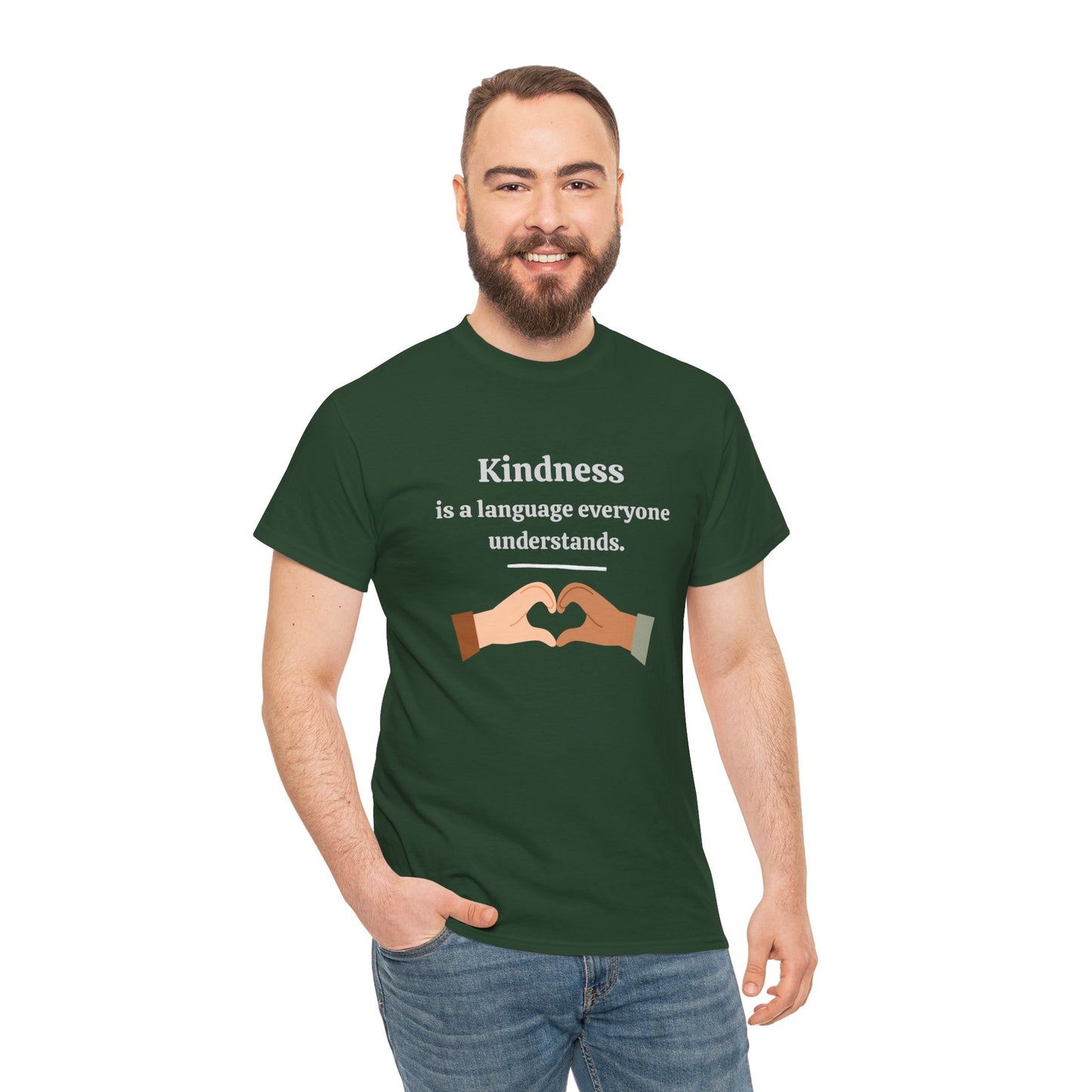 Kindness Is a Language Everyone Understands – Gildan 5000 Unisex Heavy Cotton T-Shirt