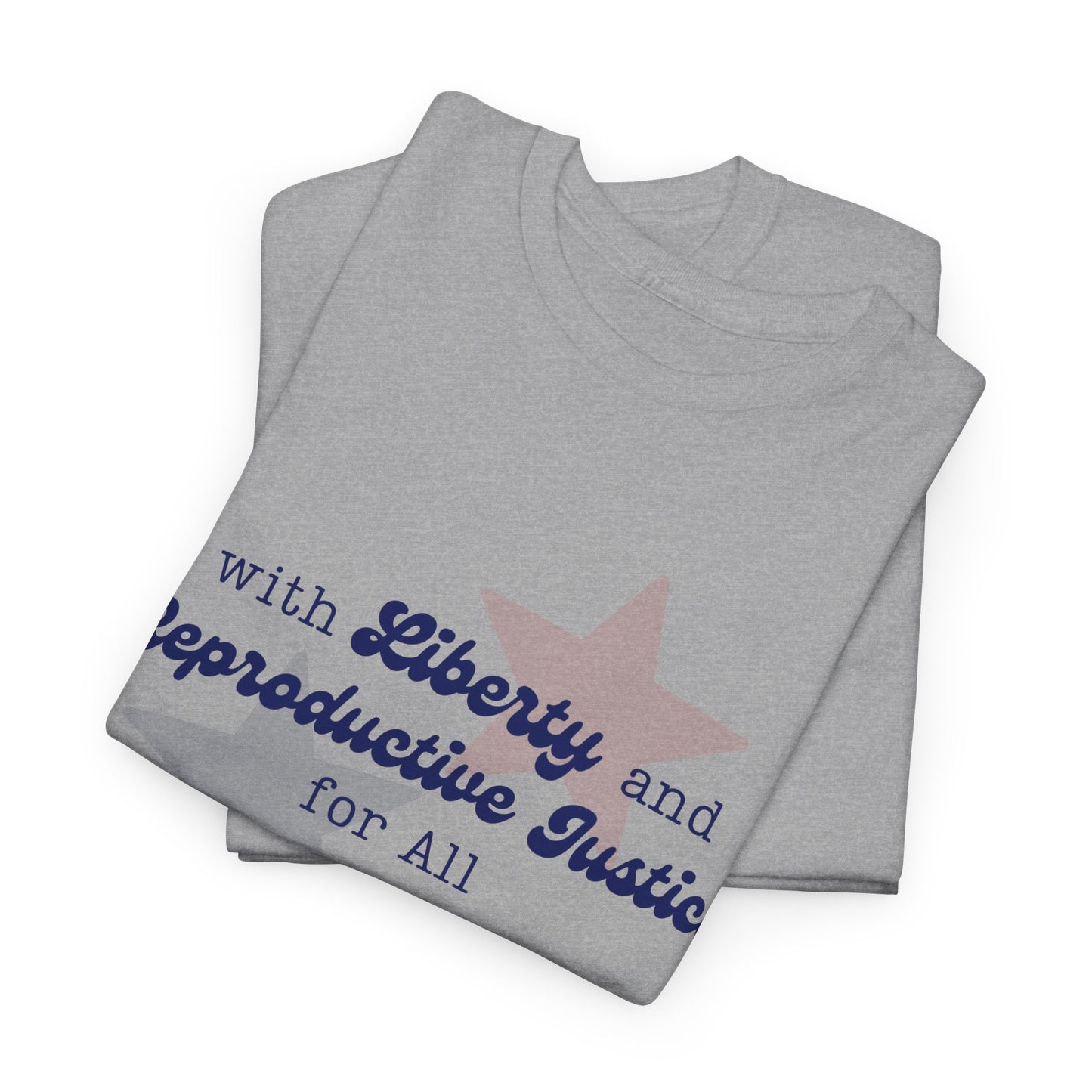 Liberty & Reproductive Justice - Unisex T-Shirt