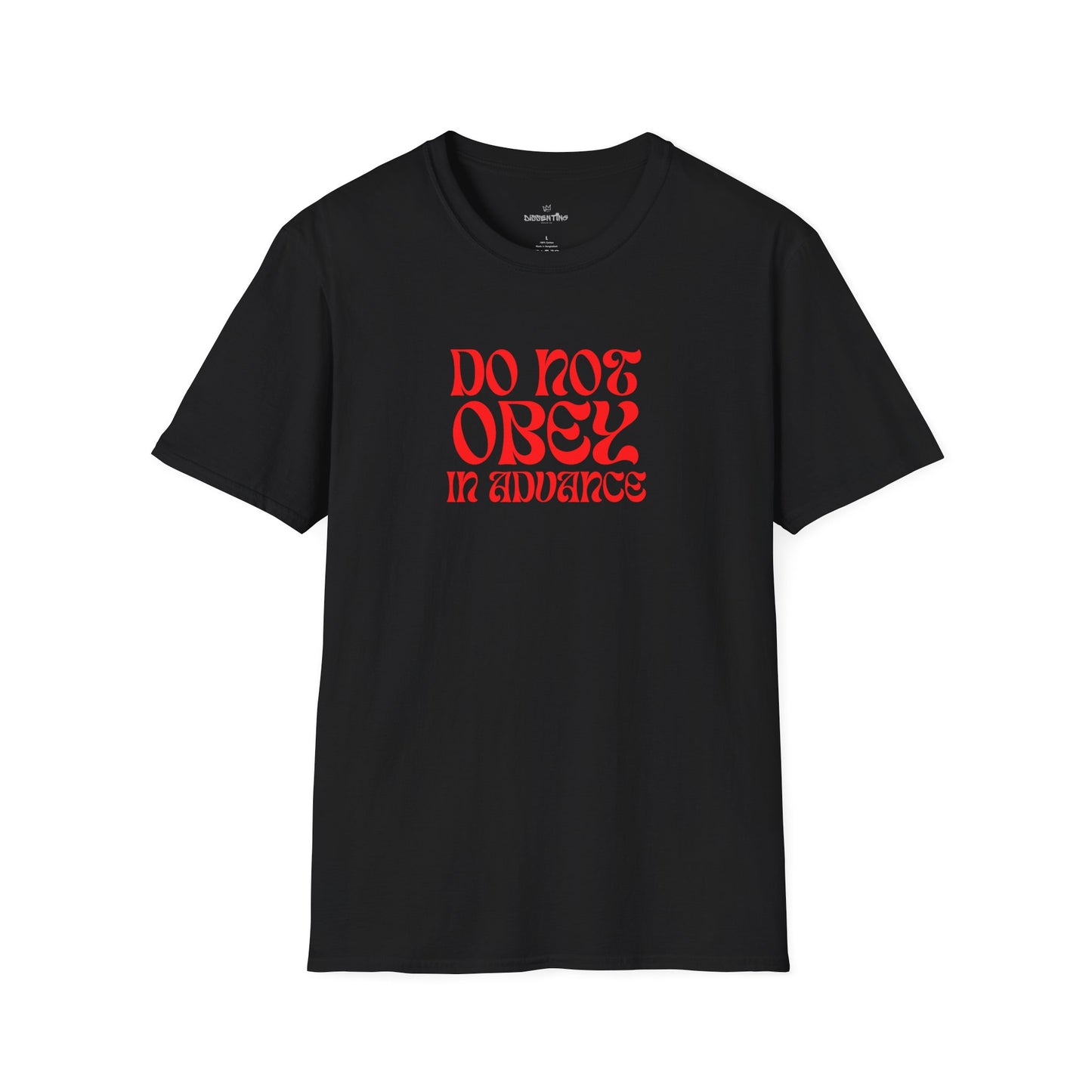 Do Not Obey in Advance – Gildan Unisex Softstyle T-Shirt