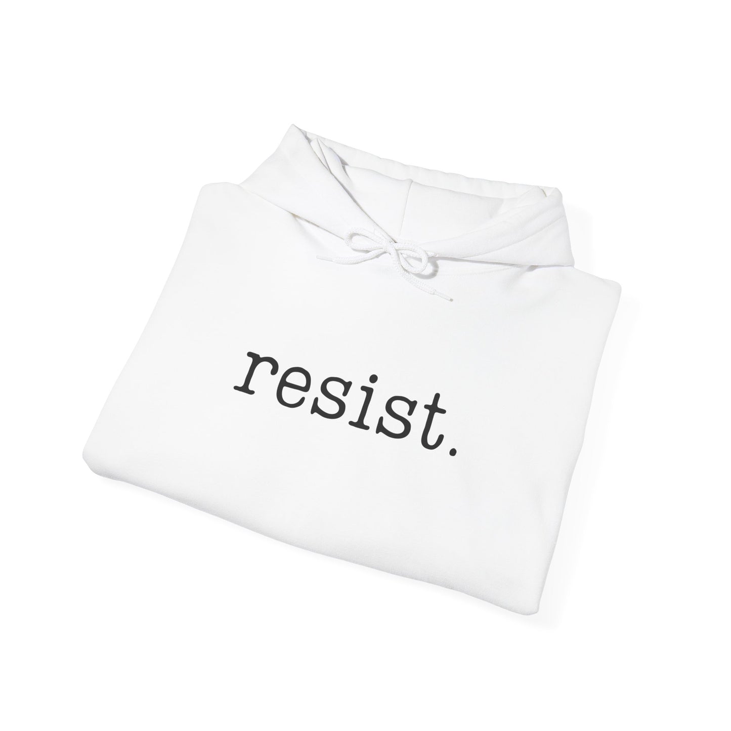 Resist - Unisex Hoodie