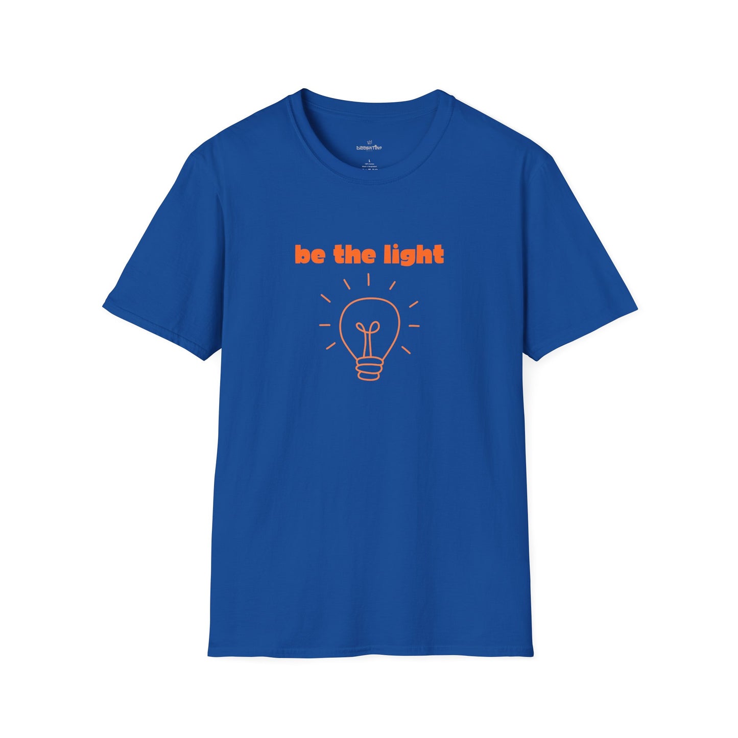 Be The Light - Unisex T-Shirt (Variant)
