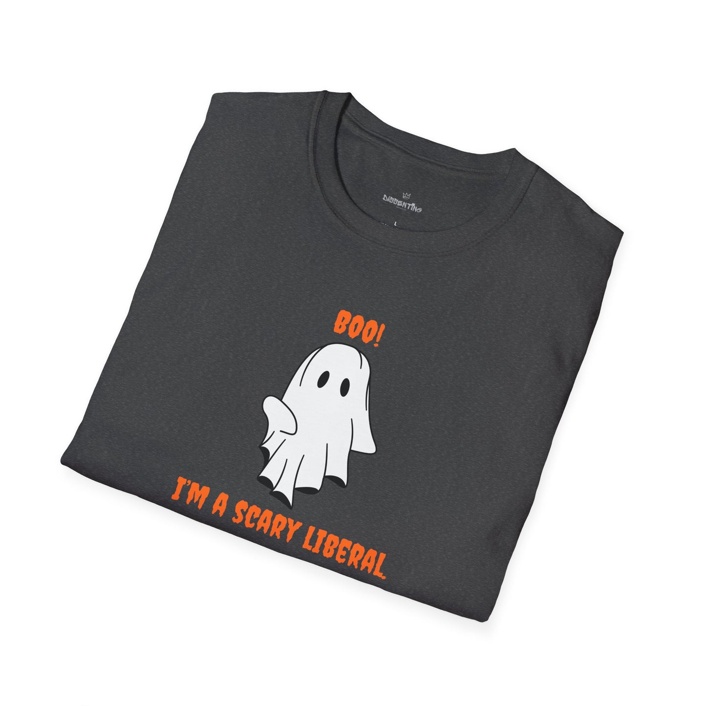 Halloween Funny T-Shirt - Boo! I'm a Scary Liberal.