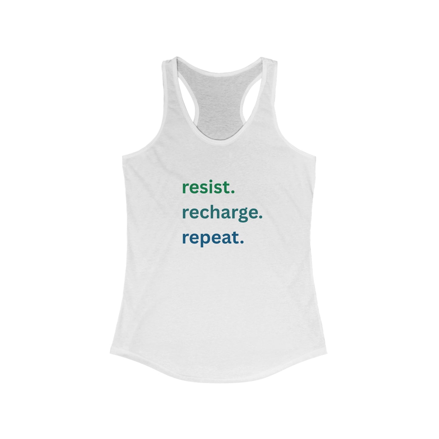 Resist. Recharge. Repeat. — Women’s Racerback Tank