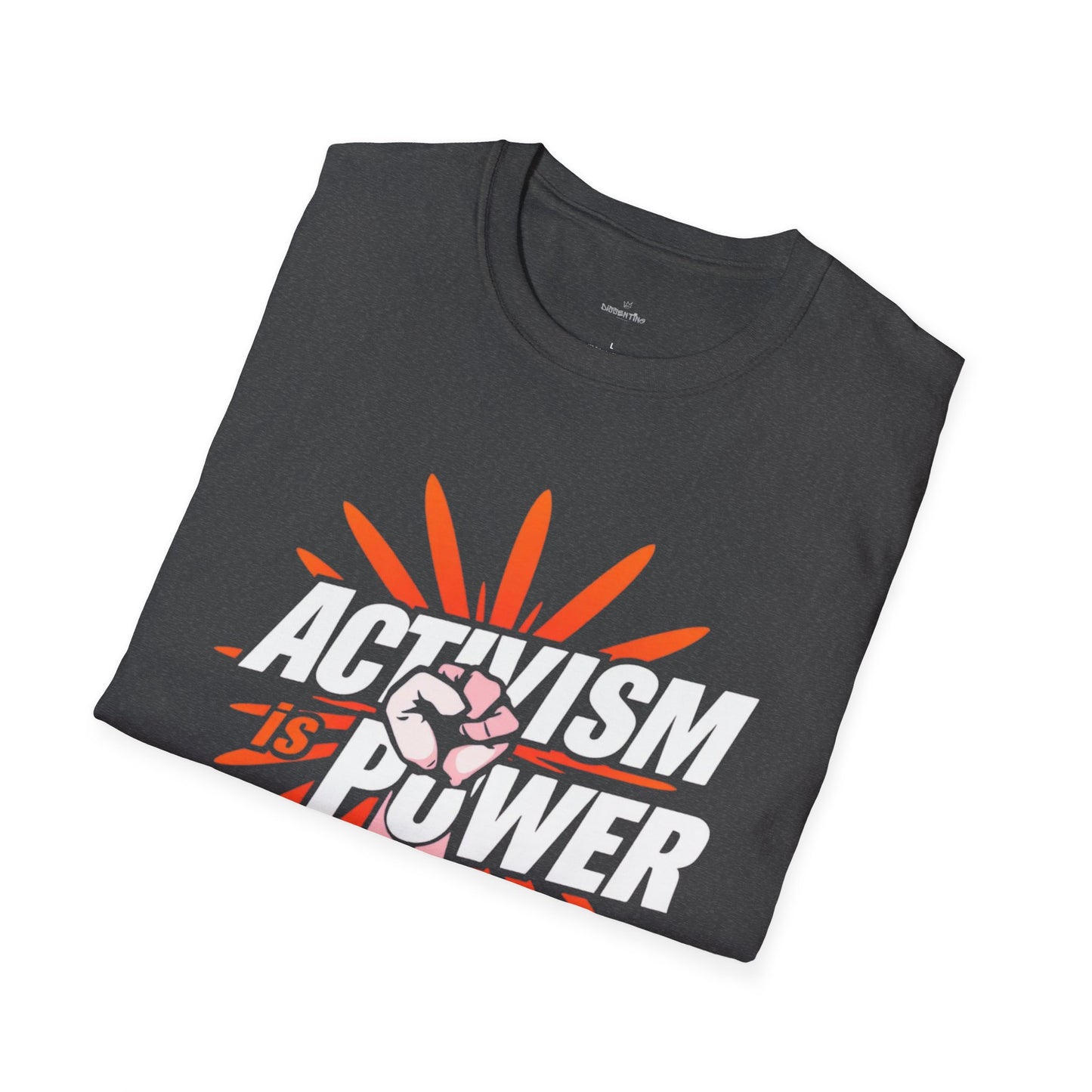 Activism Is Power - Unisex T-Shirt