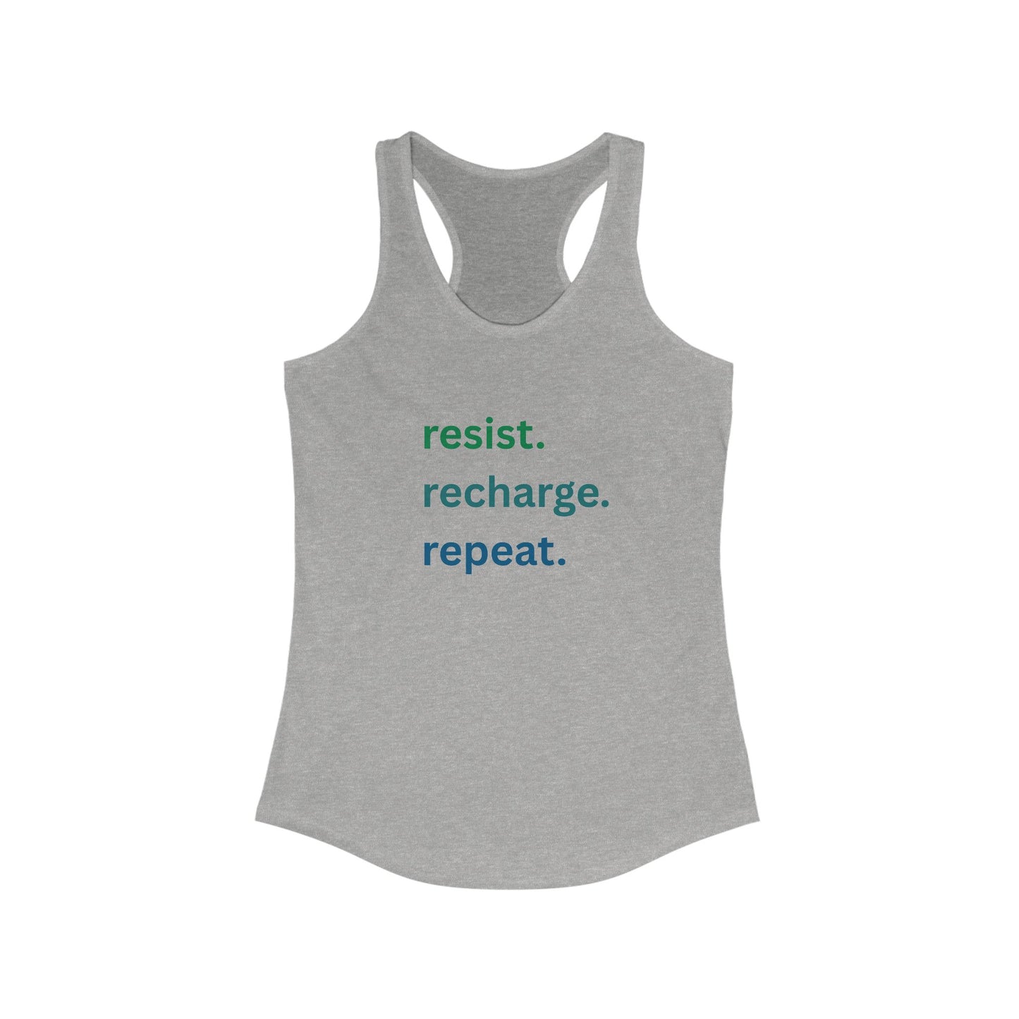 Resist. Recharge. Repeat. — Women’s Racerback Tank