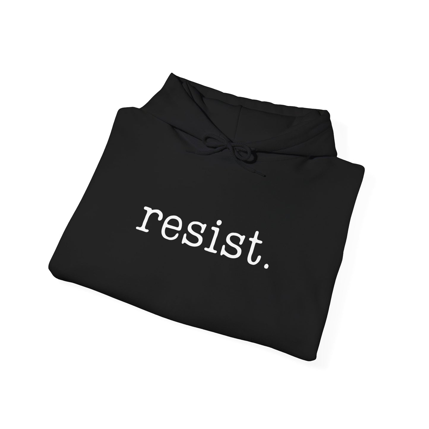 Resist - Unisex Hoodie