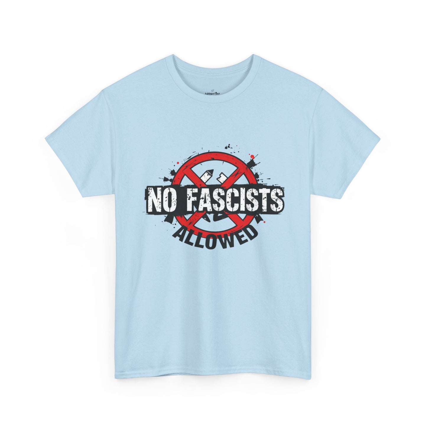 No Fascists Allowed - Unisex T-Shirt