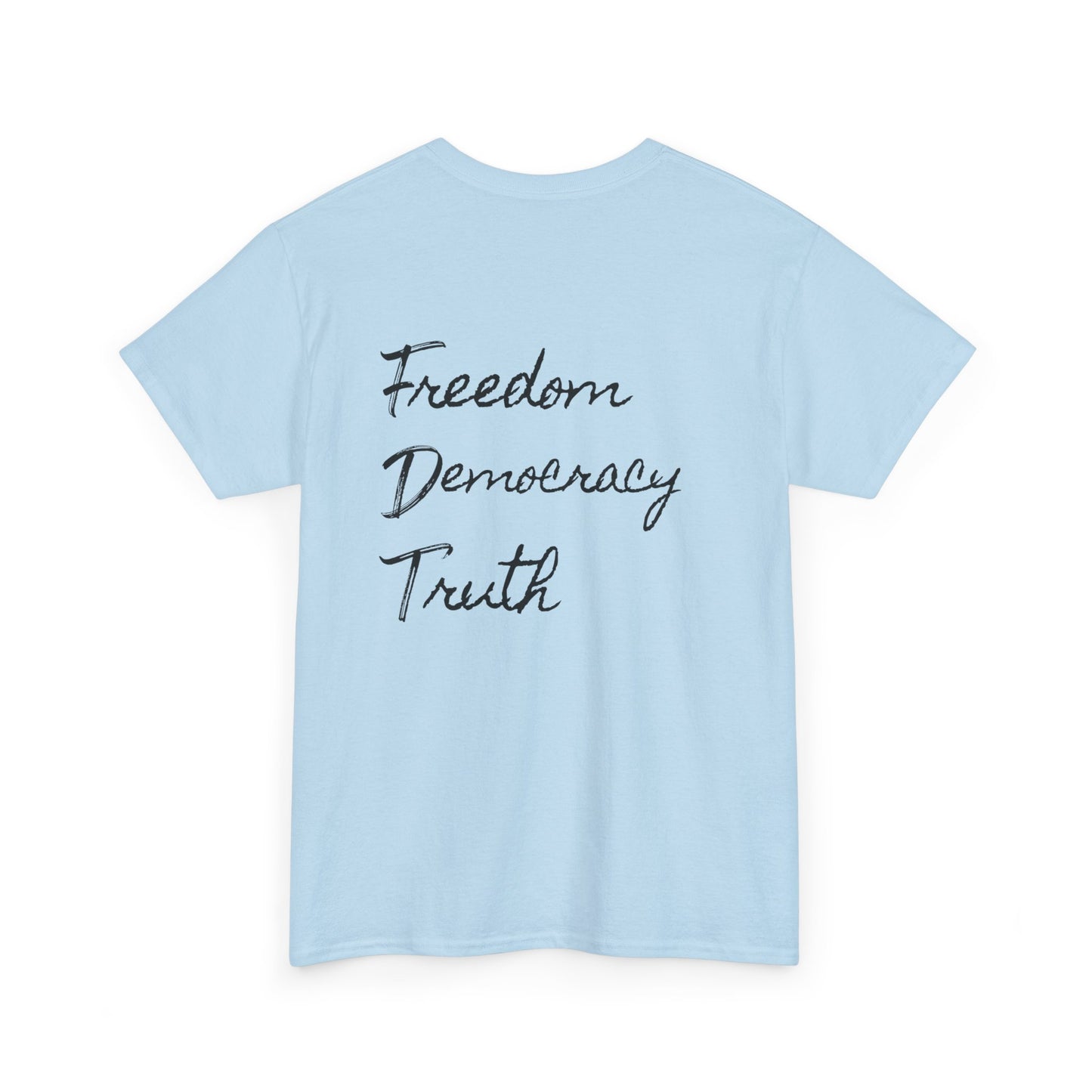 FDT - Freedom - Democracy - Truth - Unisex T-Shirt