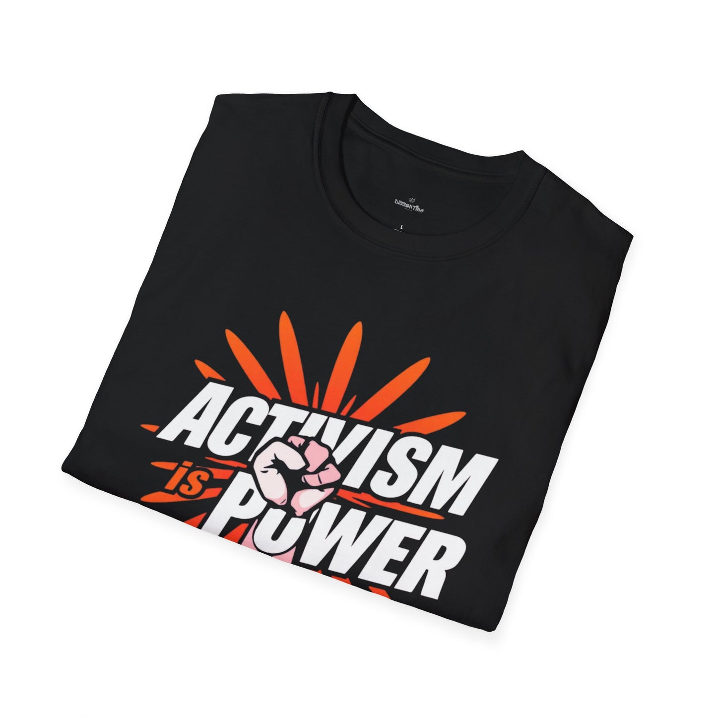 Activism Is Power - Unisex T-Shirt