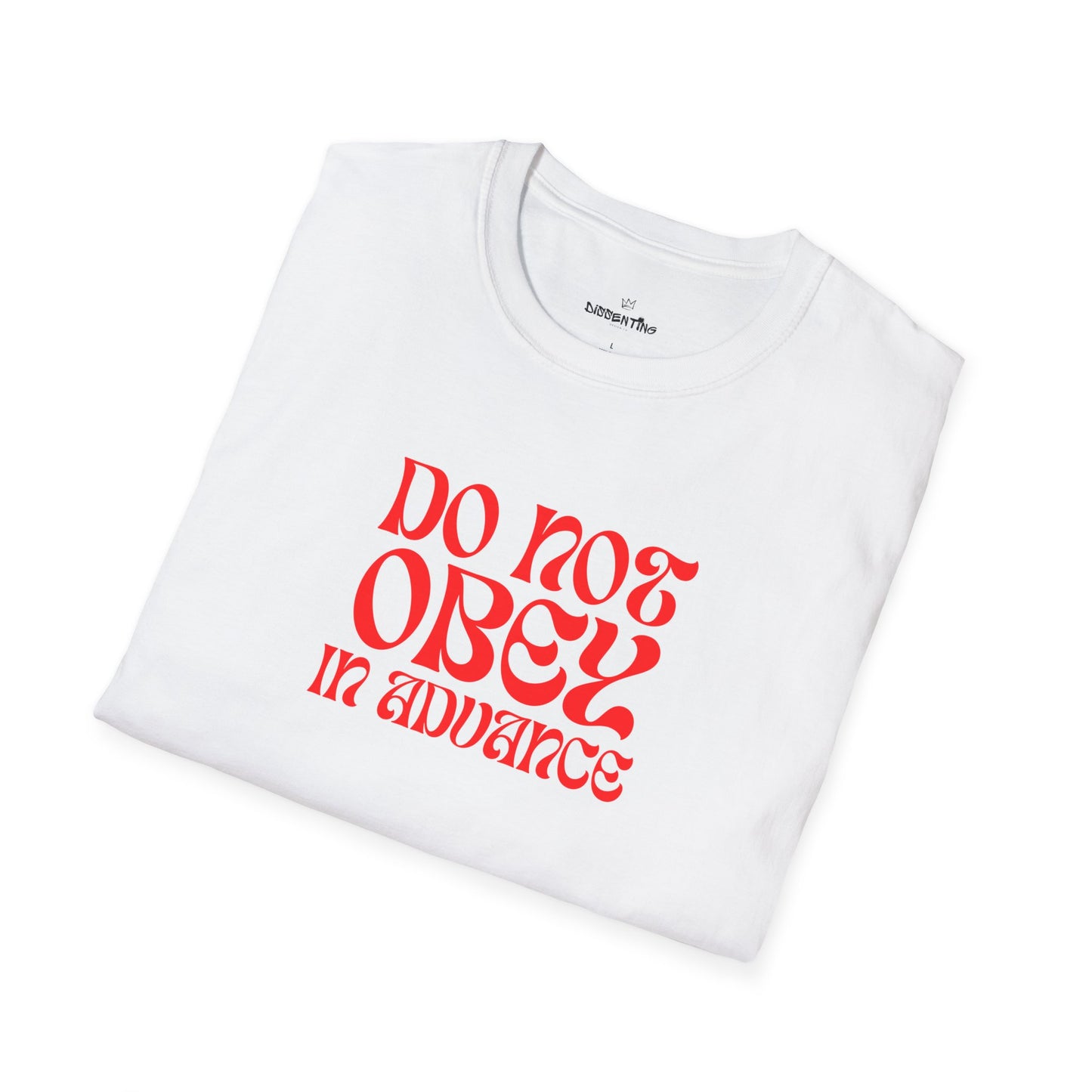Do Not Obey in Advance – Gildan Unisex Softstyle T-Shirt