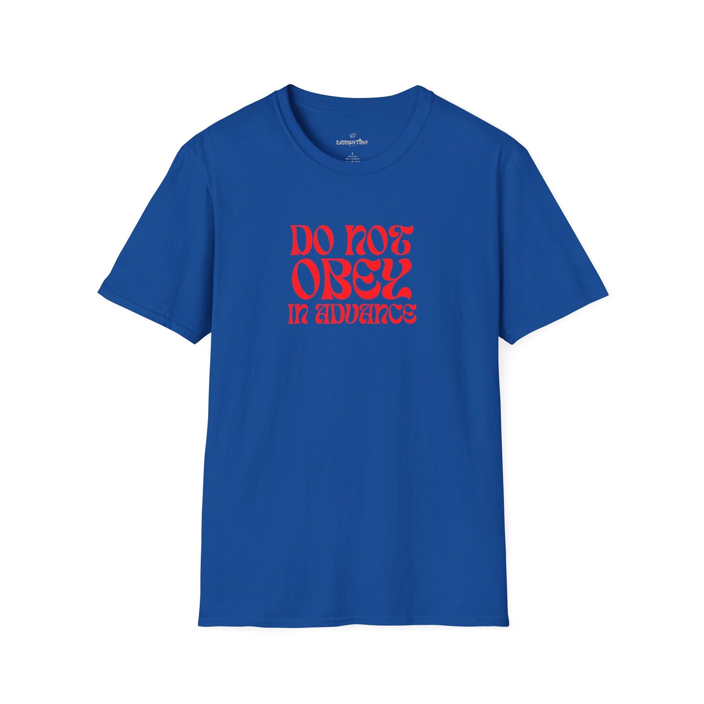 Do Not Obey in Advance – Gildan Unisex Softstyle T-Shirt
