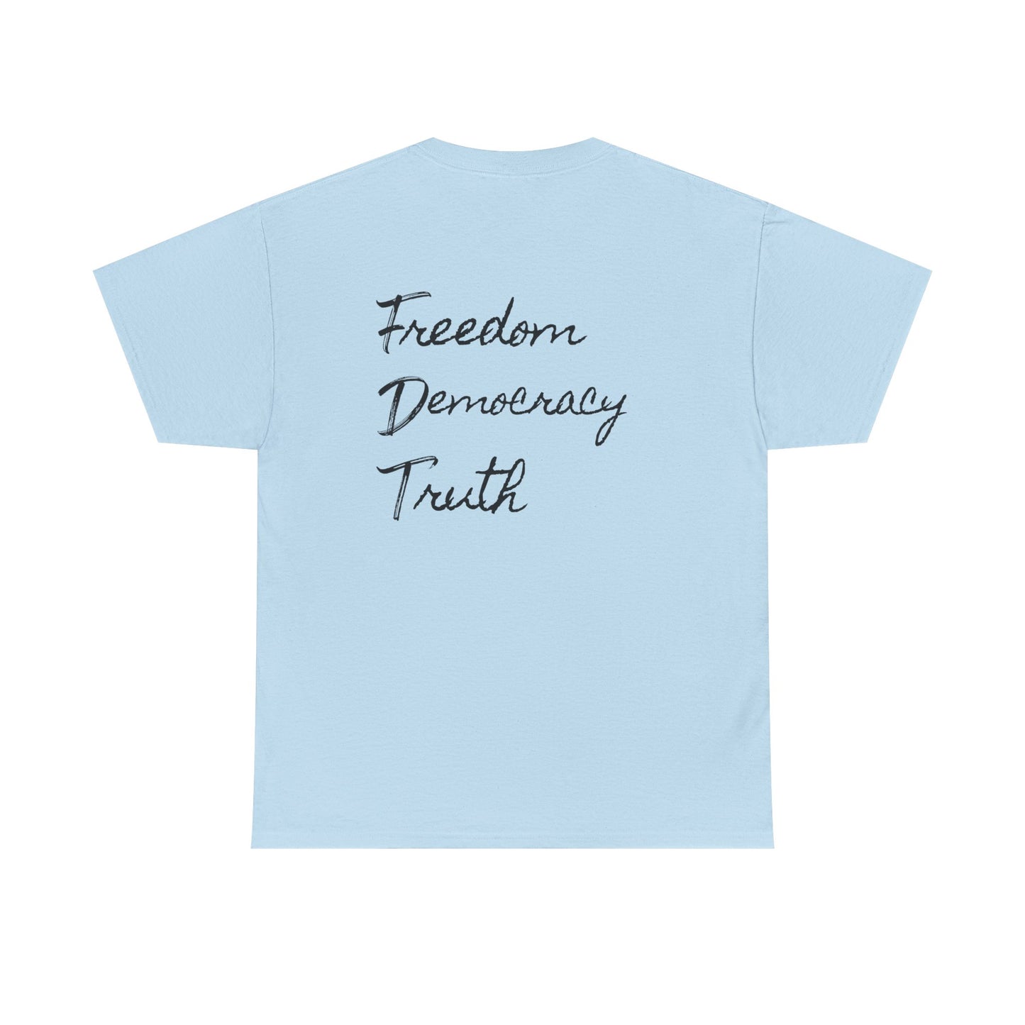 FDT - Freedom - Democracy - Truth - Unisex T-Shirt
