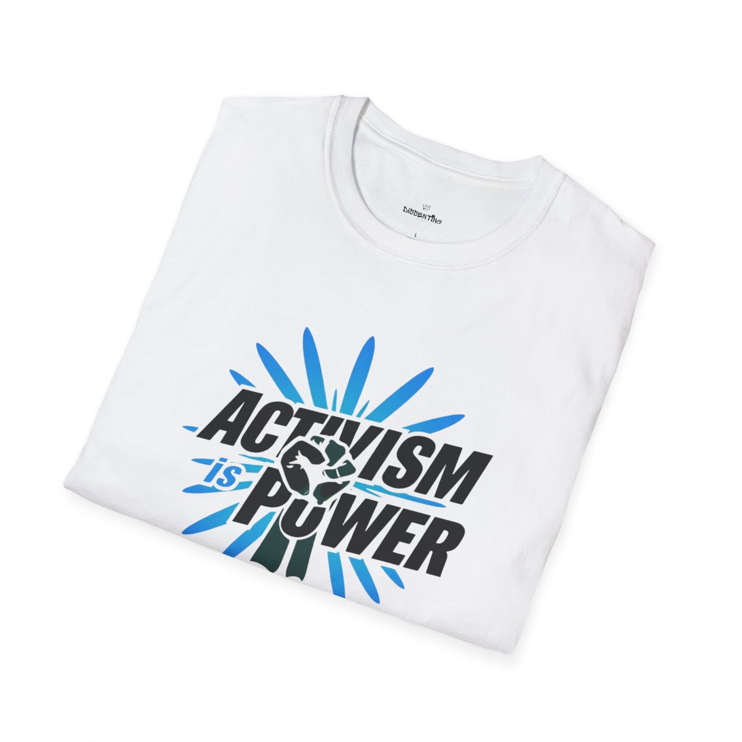 Activism Is Power - Unisex T-Shirt