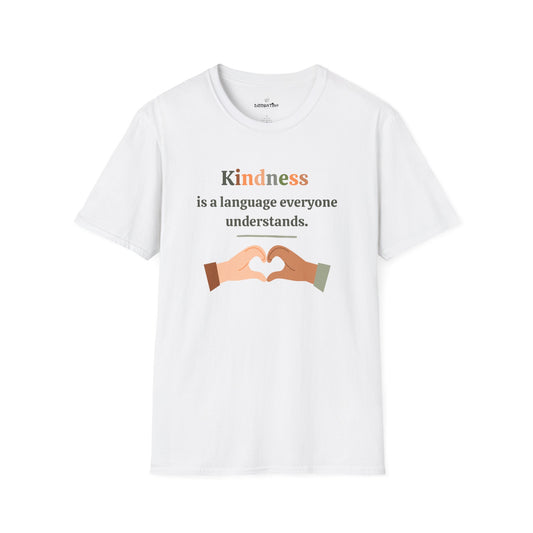 Kindness is a Language - Unisex T-Shirt