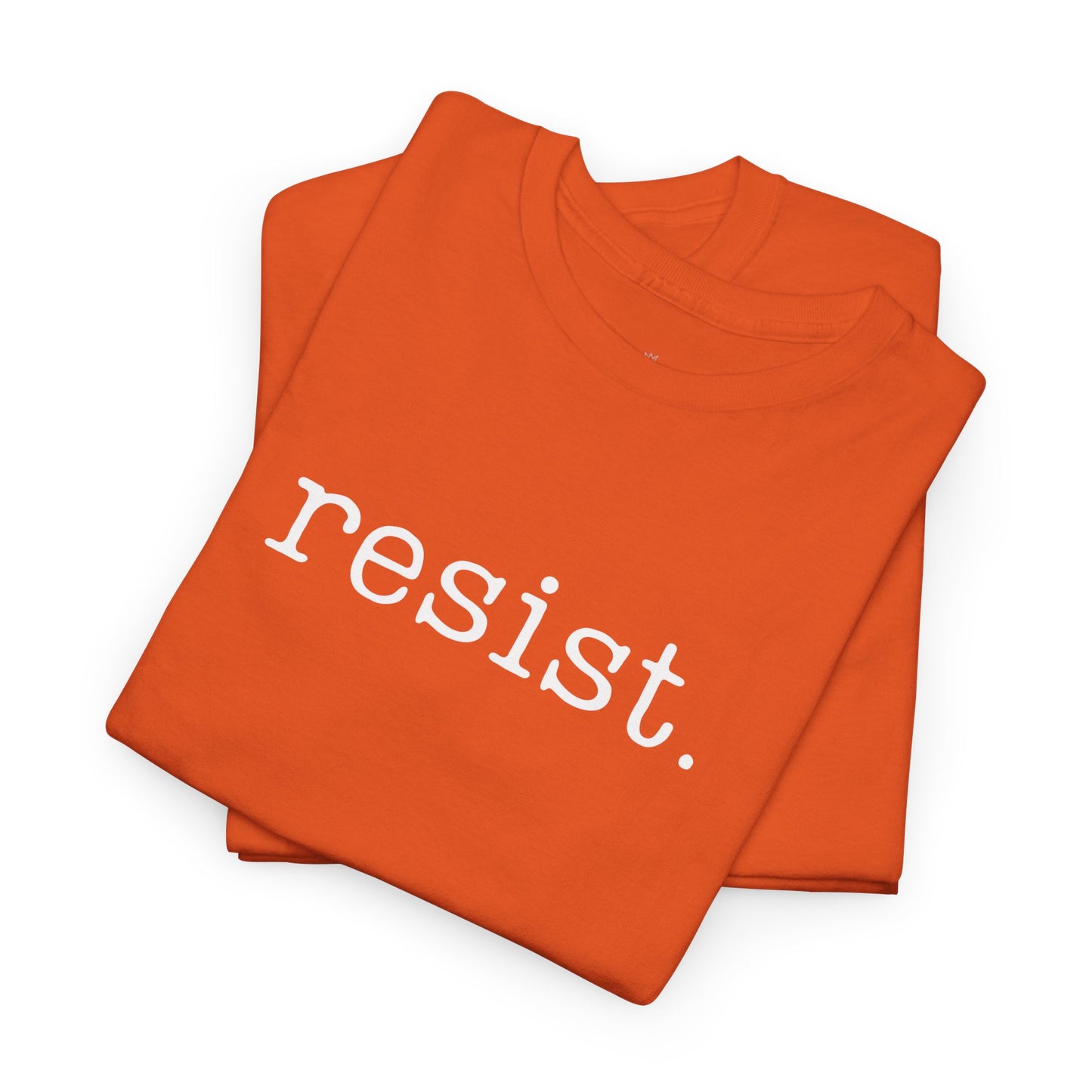 Resist - Unisex T-Shirt (Variant A)