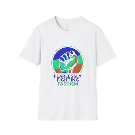 Fearlessly Fighting Fascism - Unisex T-Shirt