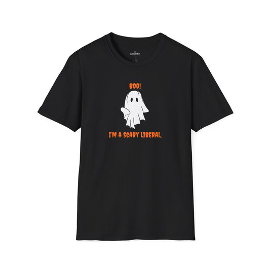 Halloween Funny T-Shirt - Boo! I'm a Scary Liberal.