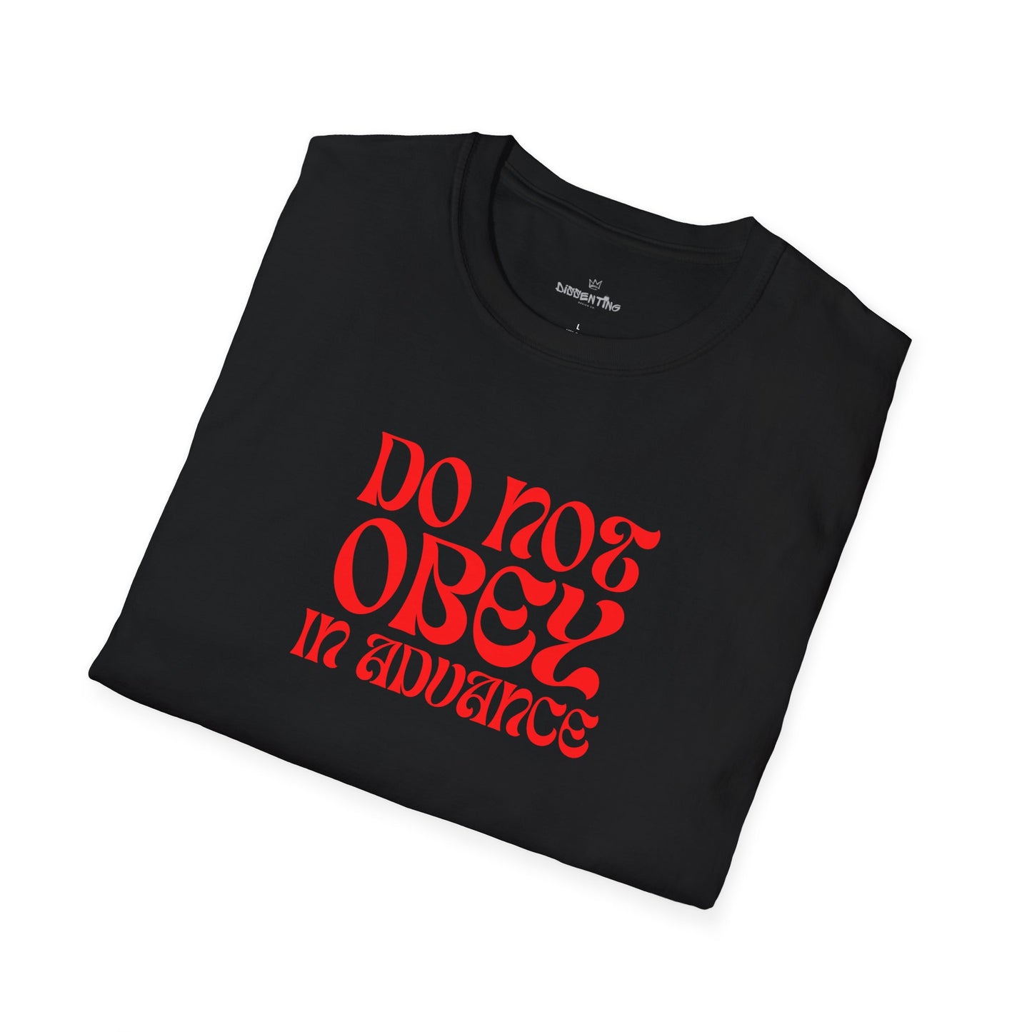Do Not Obey in Advance – Gildan Unisex Softstyle T-Shirt