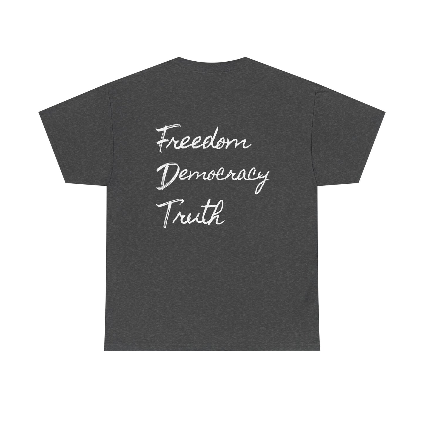 FDT - Freedom - Democracy - Truth - Heavy Cotton T-Shirt