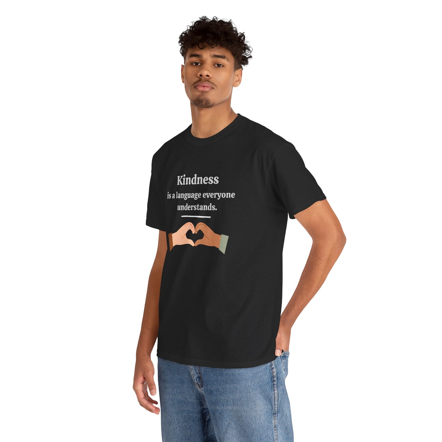 Kindness Is a Language Everyone Understands – Gildan 5000 Unisex Heavy Cotton T-Shirt