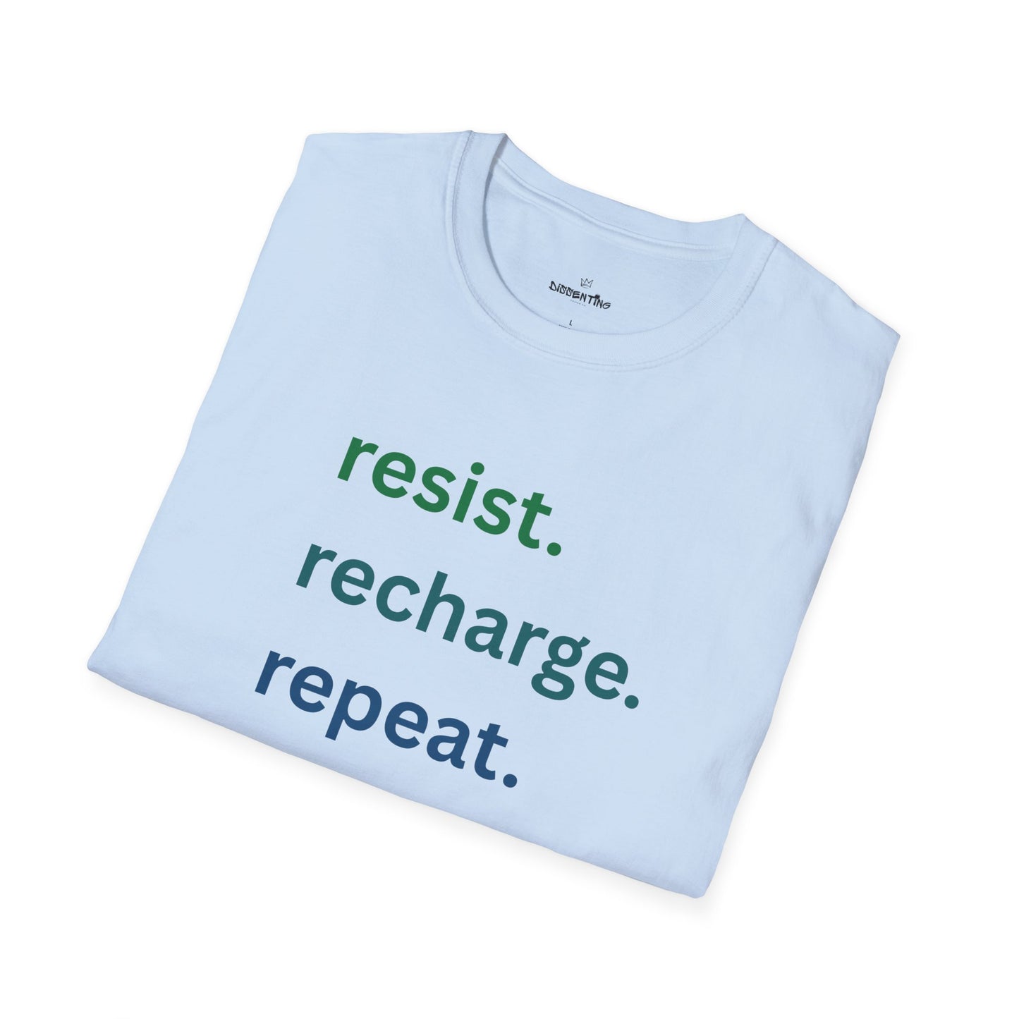 Resist. Recharge. Repeat. - Unisex T-Shirt