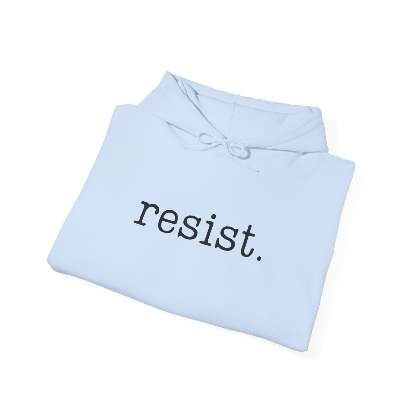 Resist - Unisex Hoodie