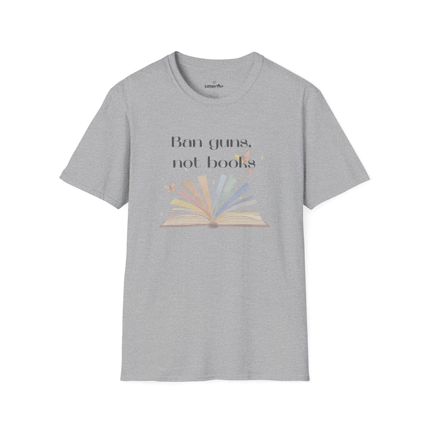 Ban Guns, Not Books – Unisex T-Shirt (Rainbow Book & Butterflies)