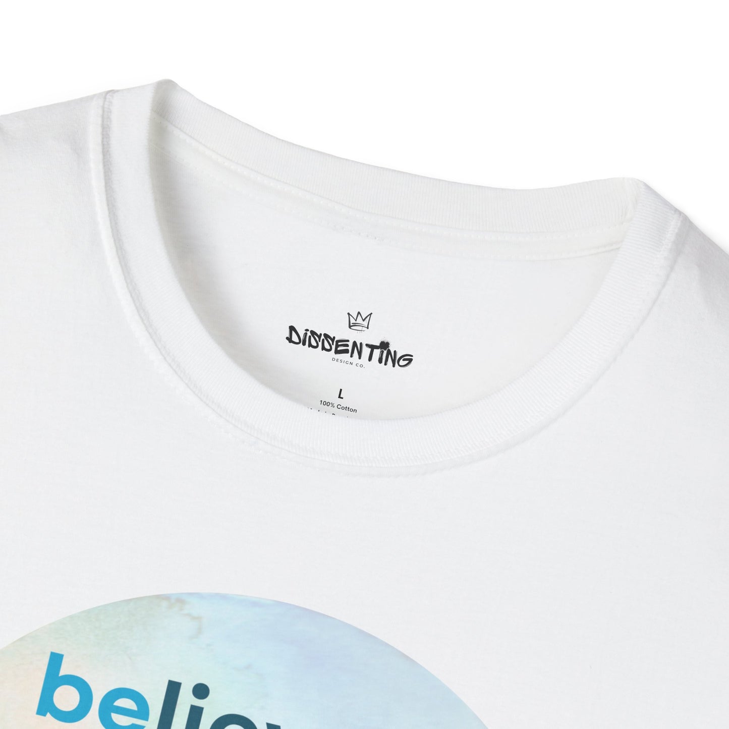 Believe There Is Good in the World – Unisex Softstyle Tee