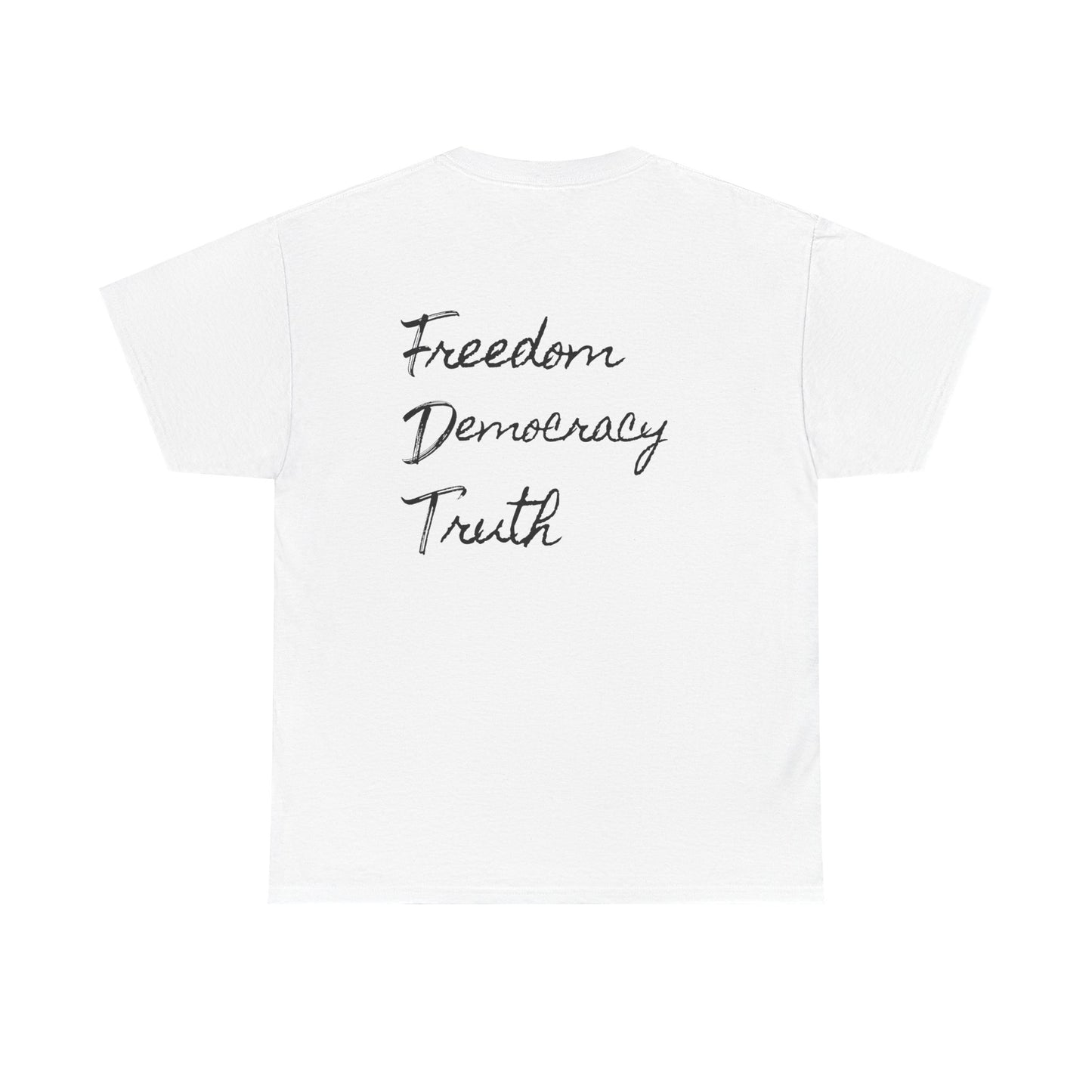FDT - Freedom - Democracy - Truth - Unisex T-Shirt