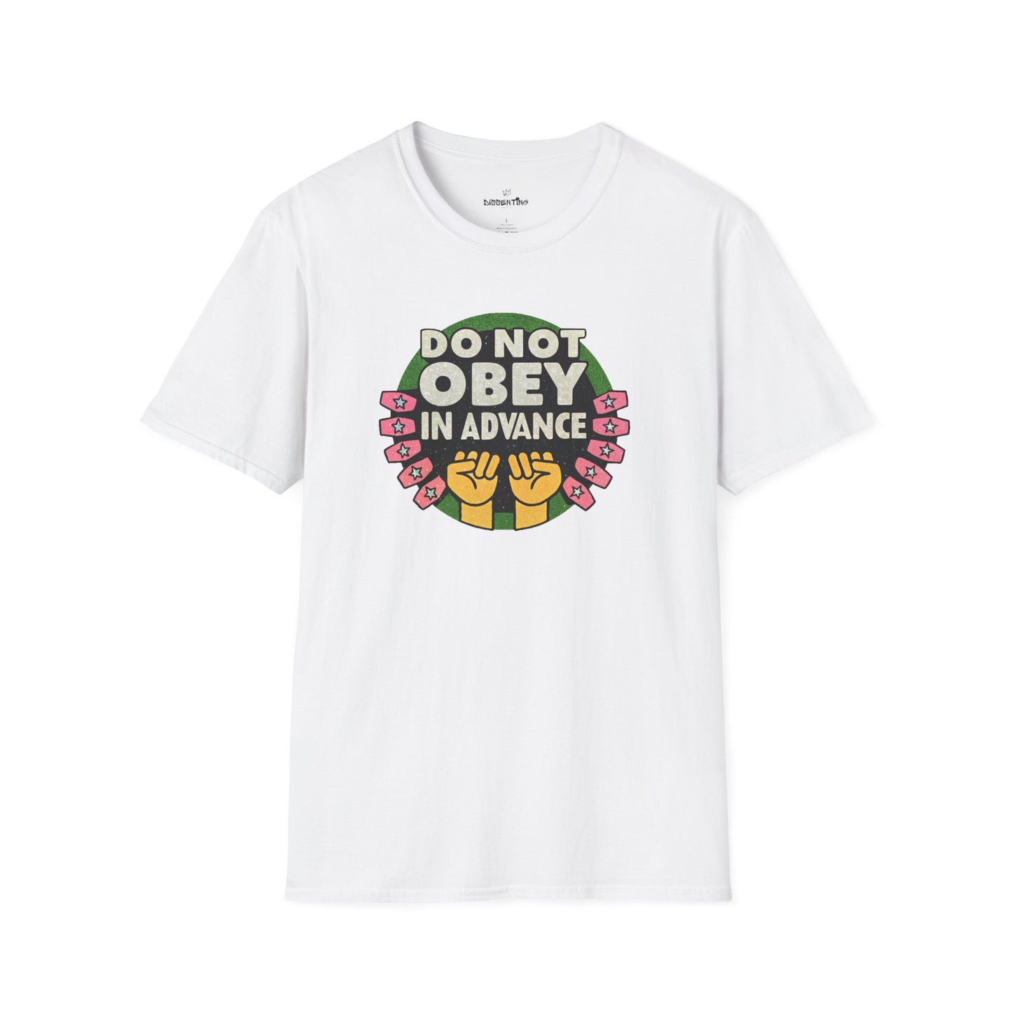 Do Not Obey in Advance – Unisex Softstyle T-Shirt