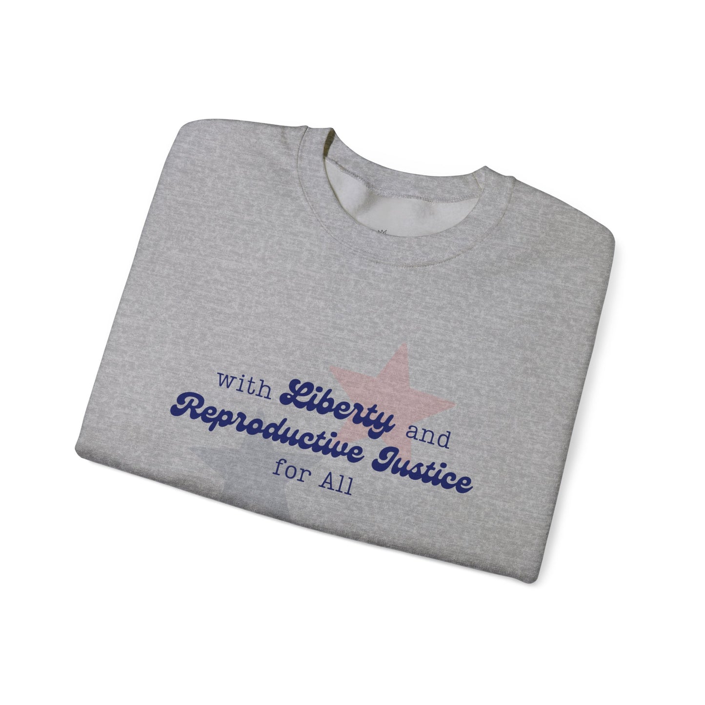 Liberty & Reproductive Justice - Crewneck Sweatshirt
