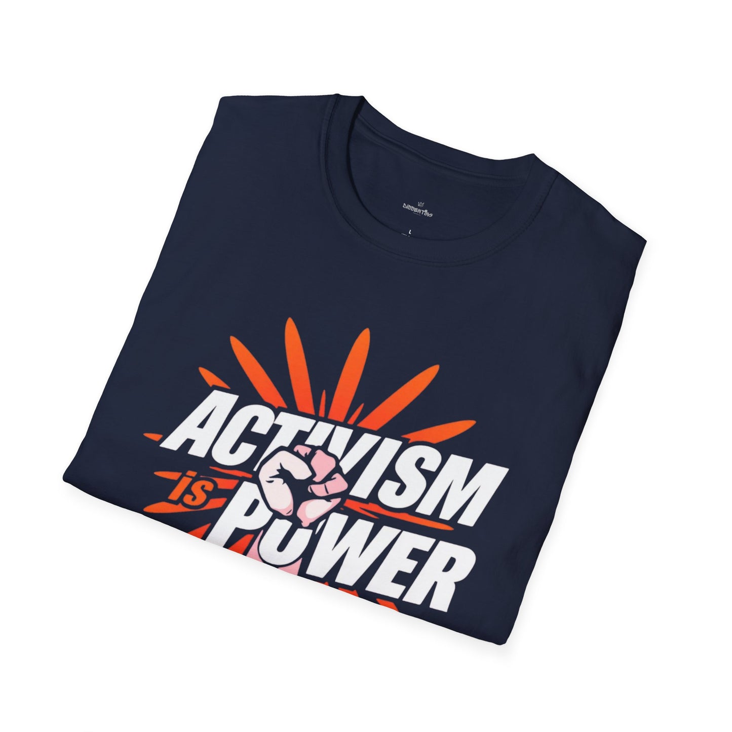 Activism Is Power - Unisex T-Shirt