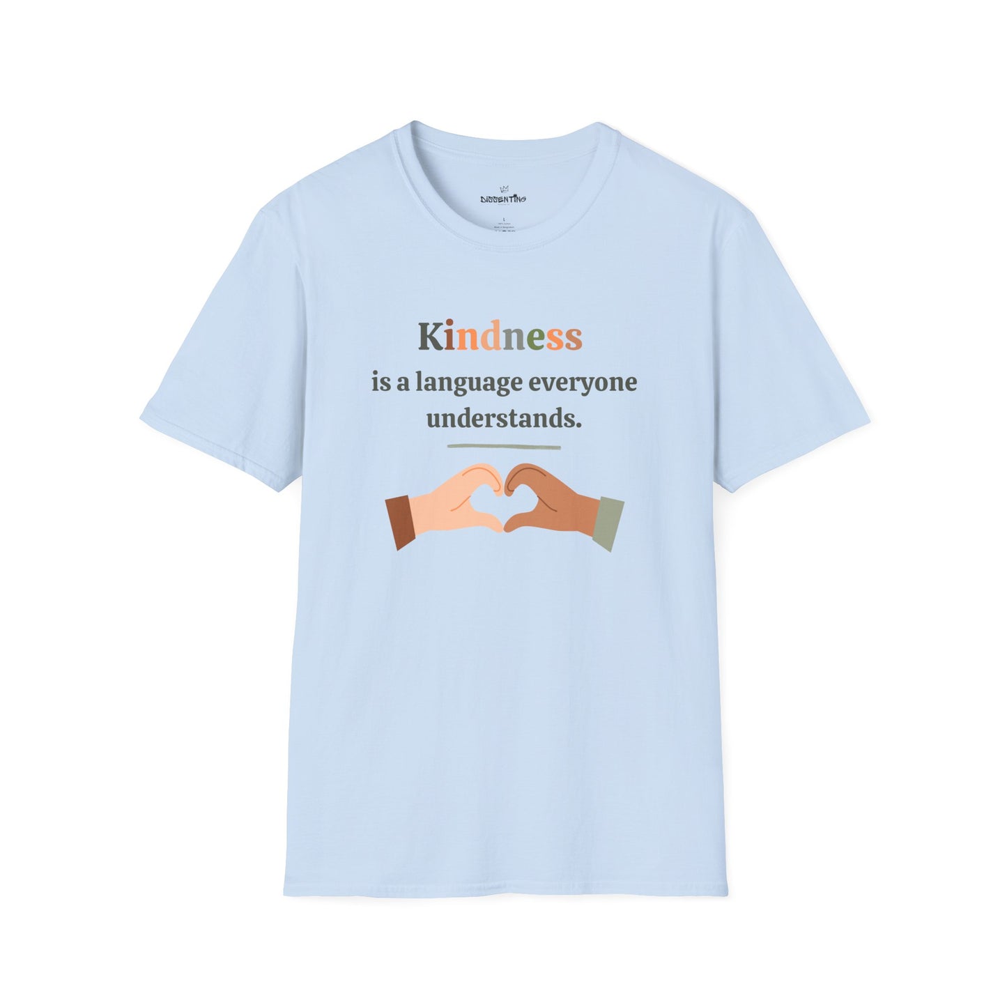 Kindness is a Language - Unisex T-Shirt