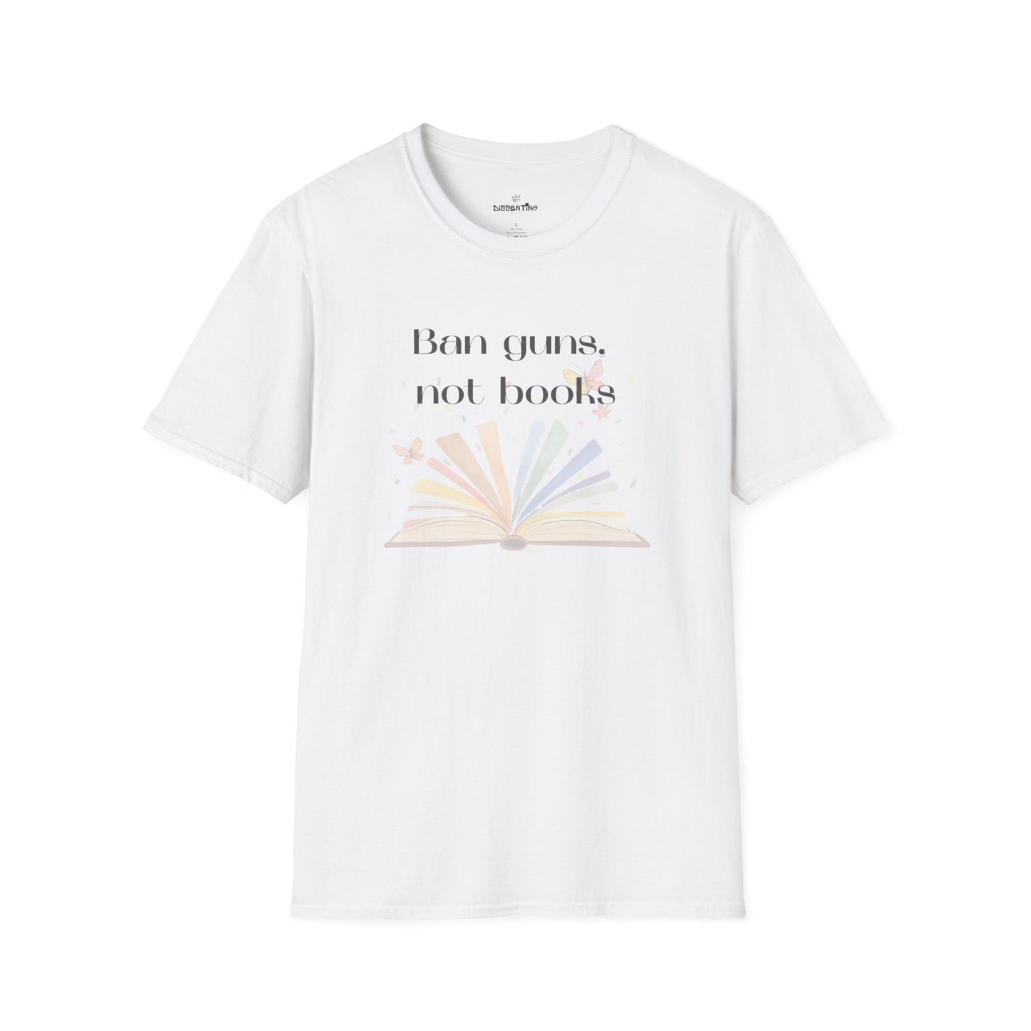 Ban Guns, Not Books – Unisex T-Shirt (Rainbow Book & Butterflies)