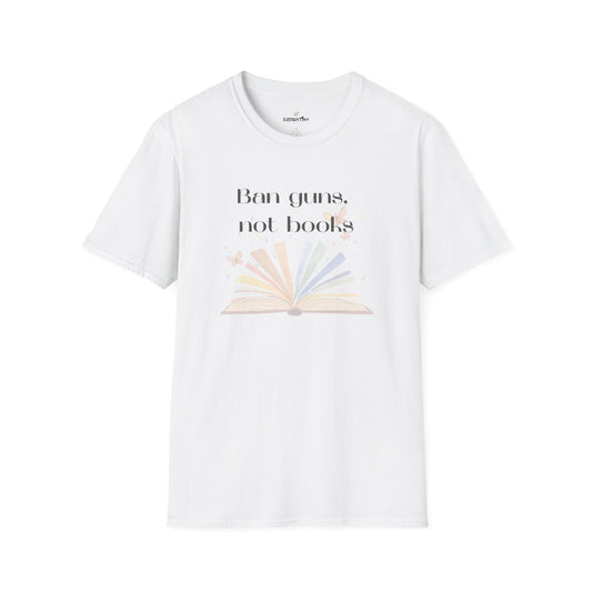 Ban Guns, Not Books – Unisex T-Shirt (Rainbow Book & Butterflies)