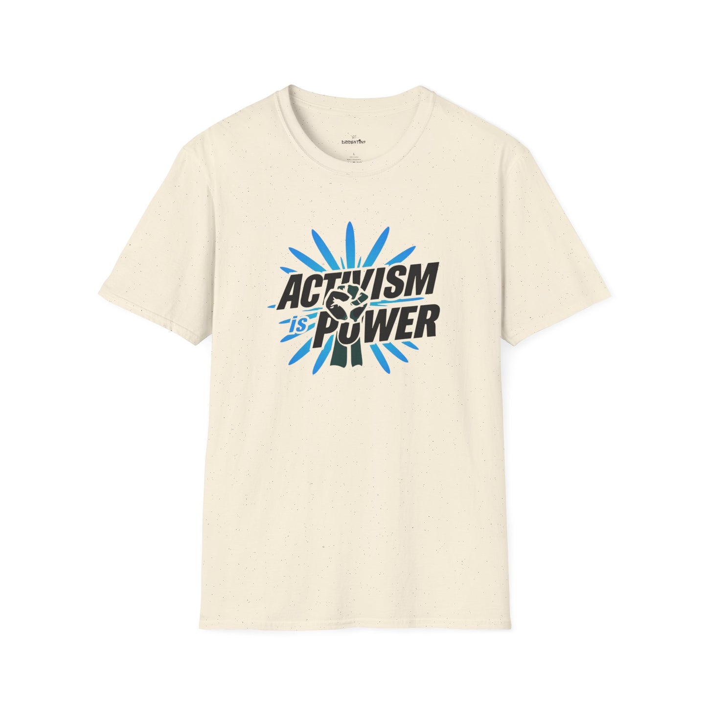 Activism Is Power - Unisex T-Shirt