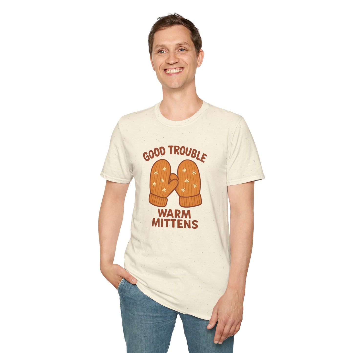 Good Trouble Warm Mittens – Cozy Winter Activist Tee