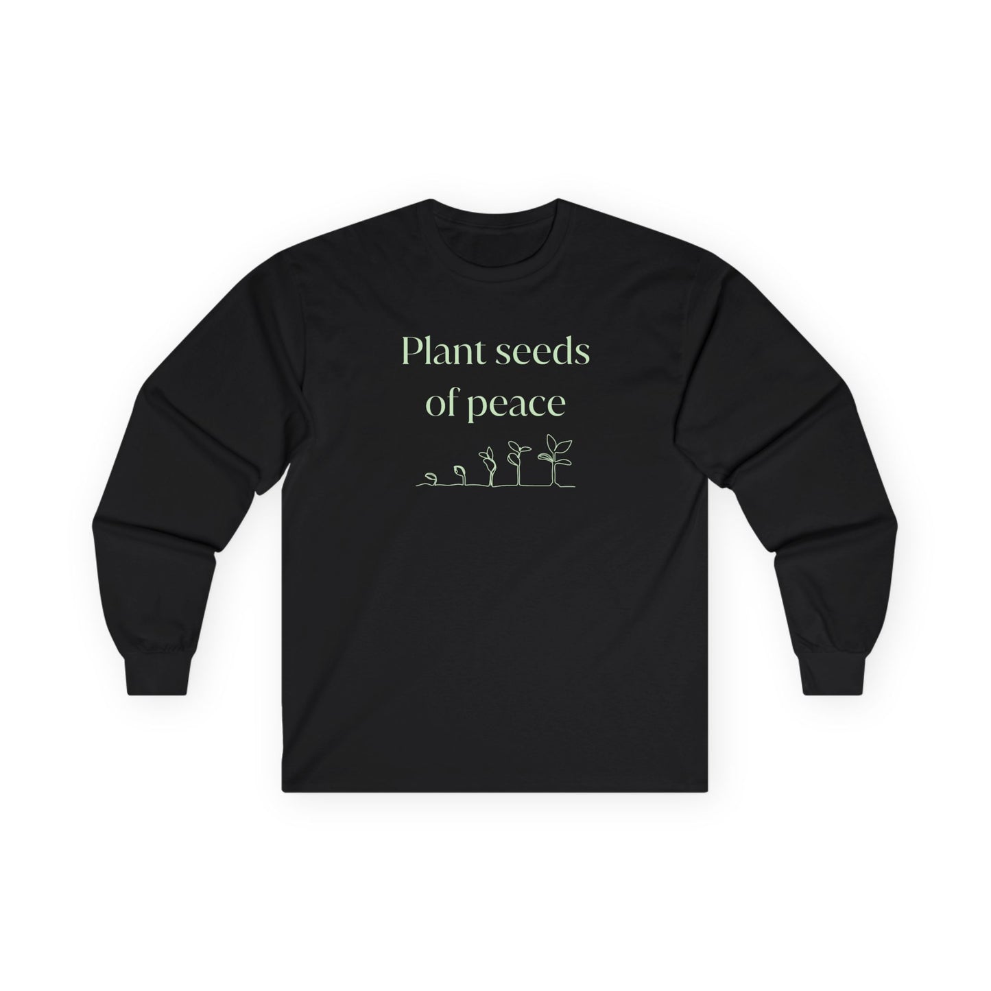 Plant Seeds of Peace Long Sleeve Tee, Unisex Comfort Shirt, Gift for Garden Lovers, Cozy Everyday Wear, Environmental Awareness Apparel