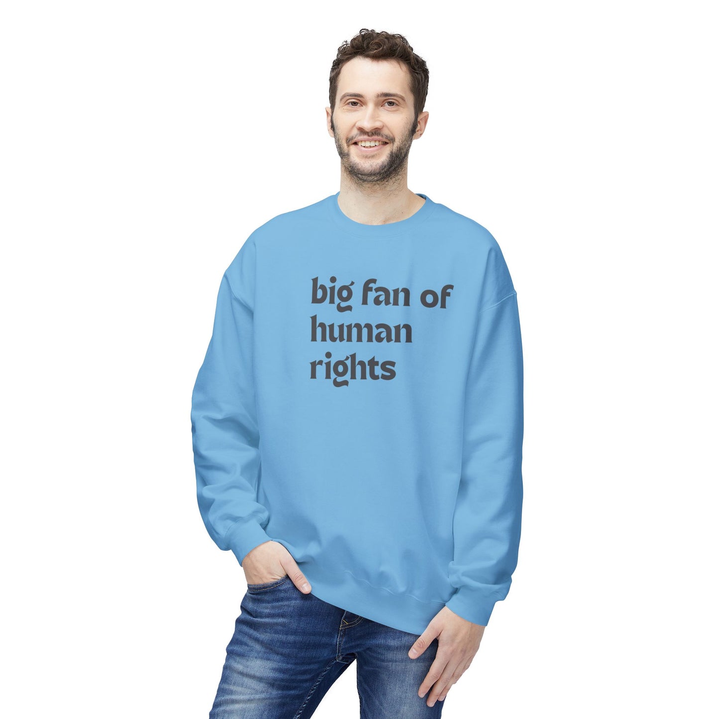 Unisex Fleece Crewneck Sweatshirt - Big Fan of Human Rights, Social Justice Apparel, Statement Wear, Gift for Activists, Cozy Casual Sweater