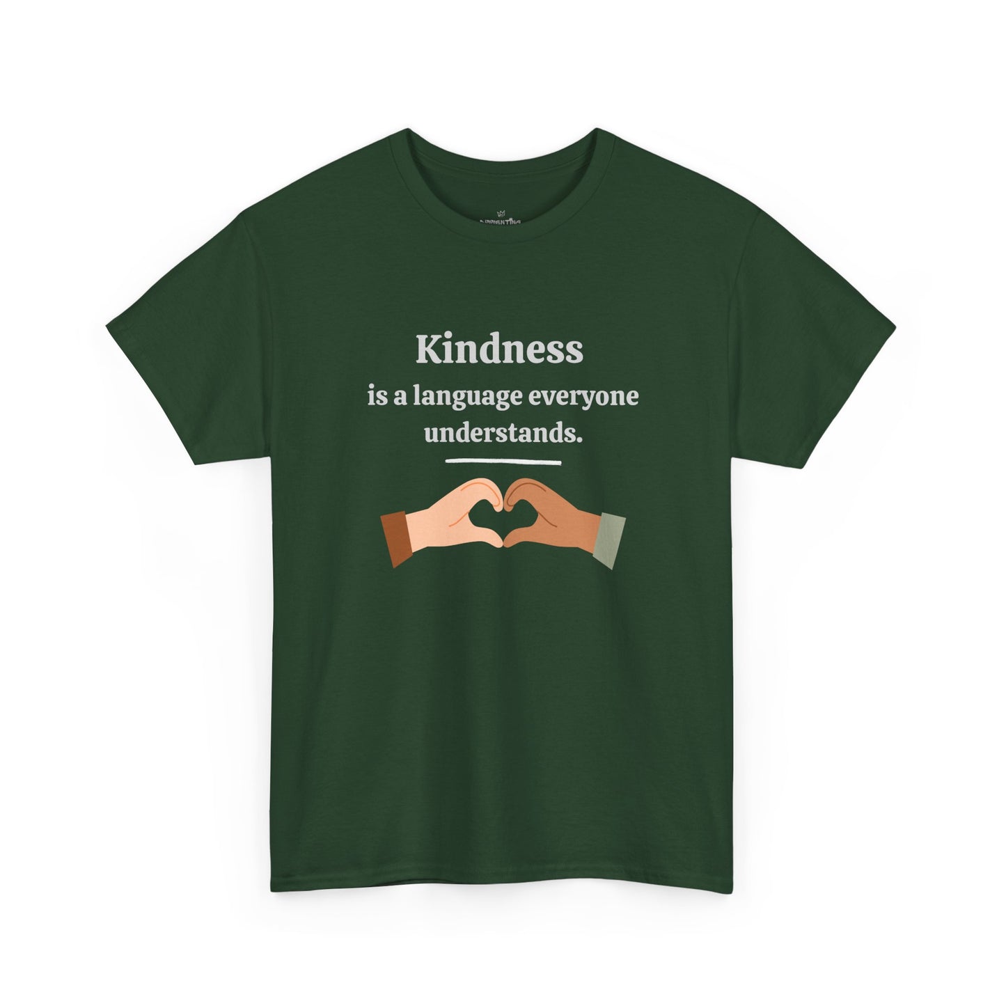 Kindness Is a Language Everyone Understands – Gildan 5000 Unisex Heavy Cotton T-Shirt