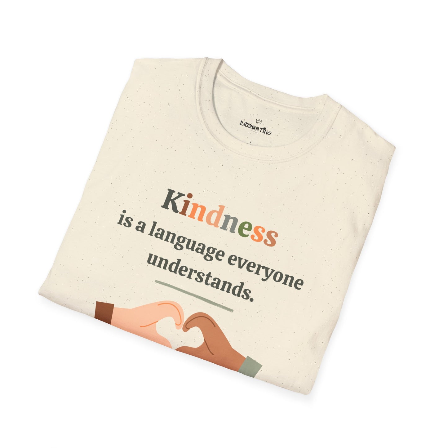 Kindness is a Language - Unisex T-Shirt