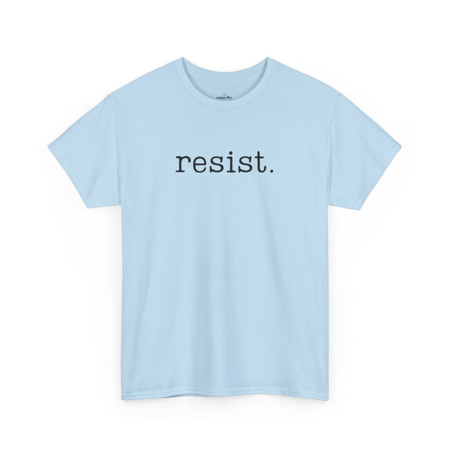 Resist - Unisex T-Shirt (Variant B)