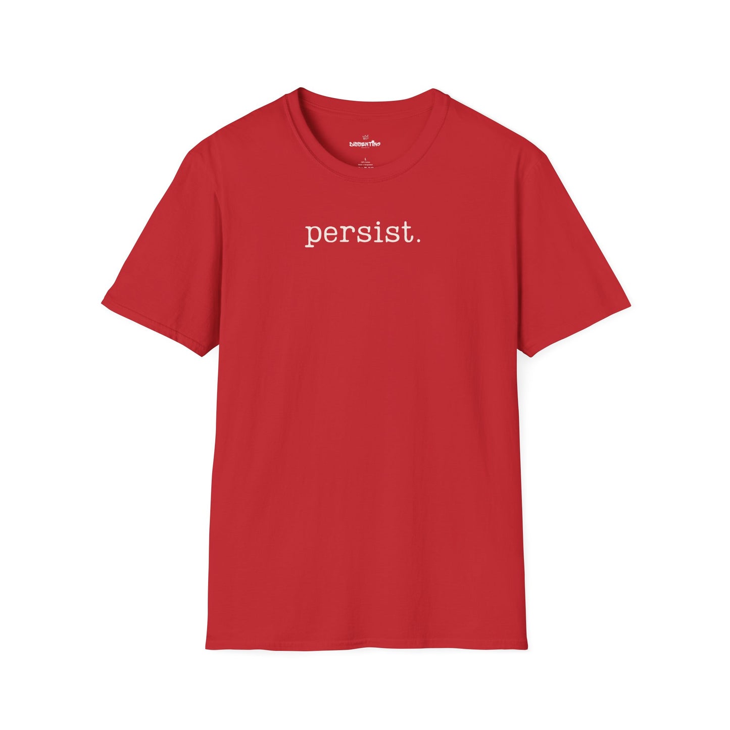 PERSIST. - Classic Statement Tee