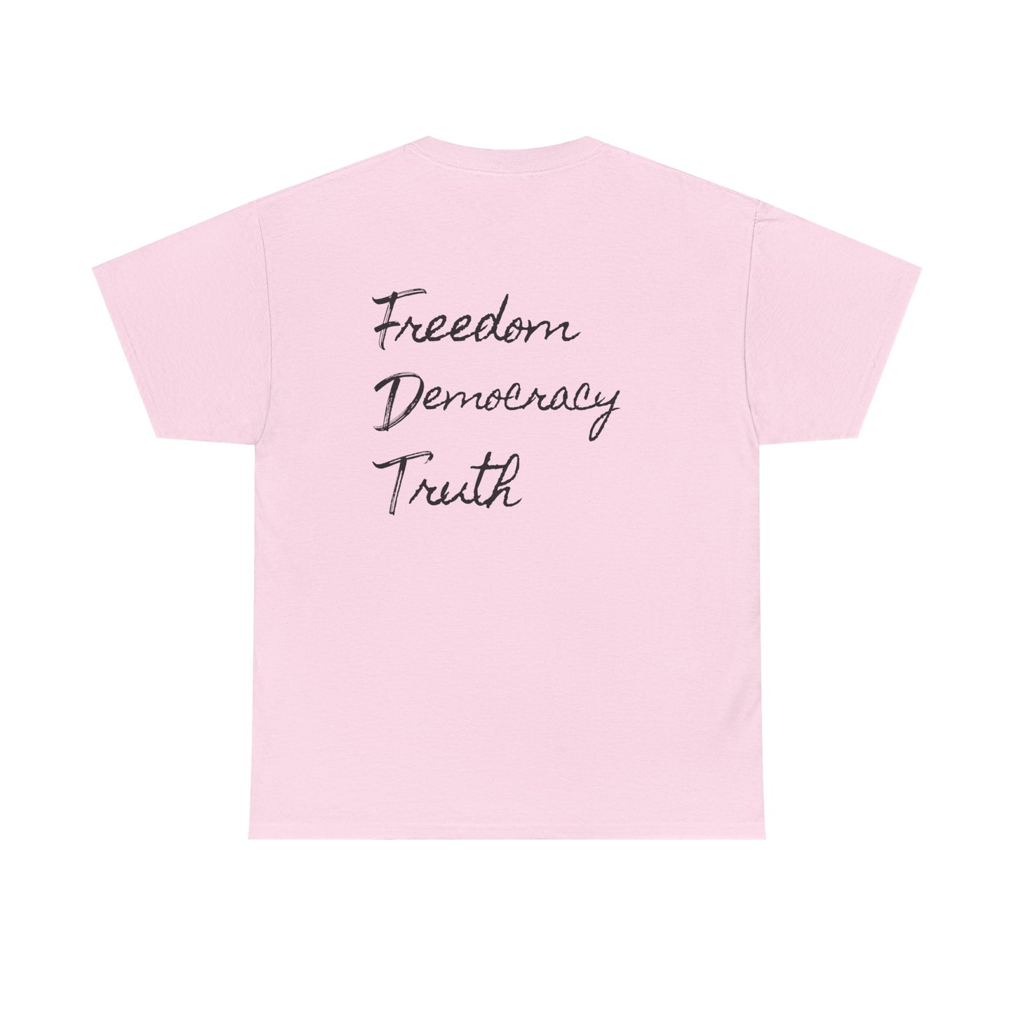 FDT - Freedom - Democracy - Truth - Unisex T-Shirt