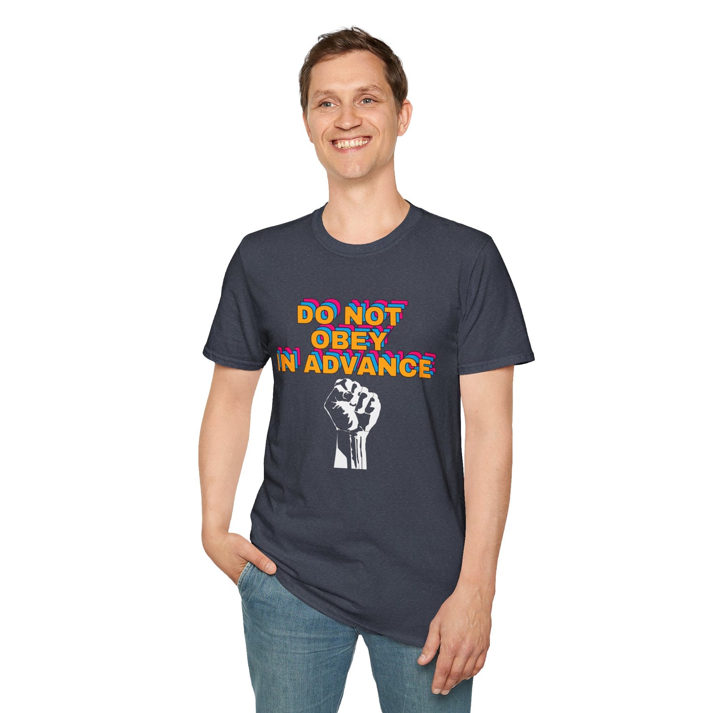 Do Not Obey in Advance - Unisex T-Shirt