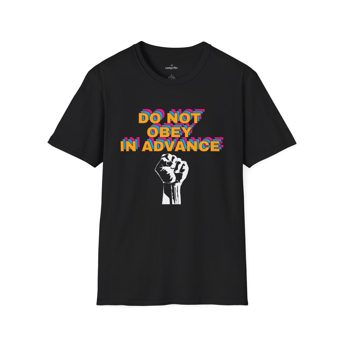 Do Not Obey in Advance - Unisex T-Shirt
